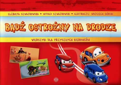 Bądź ostrożny na drodze