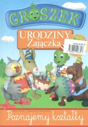 Groszek Urodziny Zajączka Poznajemy kształty