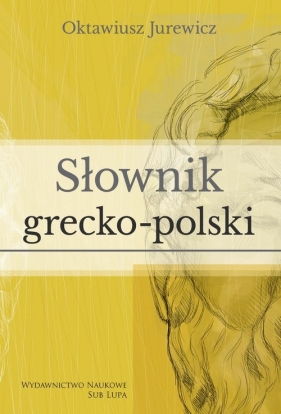 Słownik grecko-polski - Jurewicz Oktawiusz