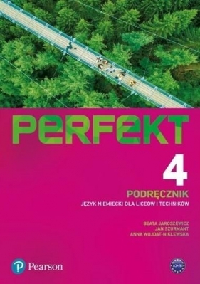 Perfekt 4 podręcznik + kod interaktywny PEARSON - Jaroszewicz Beata, Szurmant Jan, Wojdat-Nikl Anna