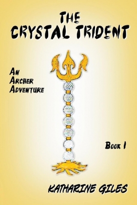 The Crystal Trident, an Archer Adventure - Giles Katharine