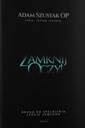 Zamknij oczy - Adam Szustak