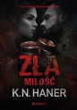 Zła miłość. Niebezpieczni mężczyźni. Tom 4 - K.N. Haner