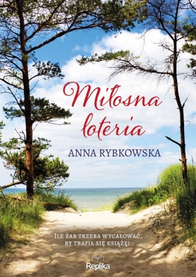 Miłosna loteria - Anna Rybkowska