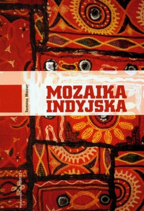Mozaika indyjska - Mazur Tomasz