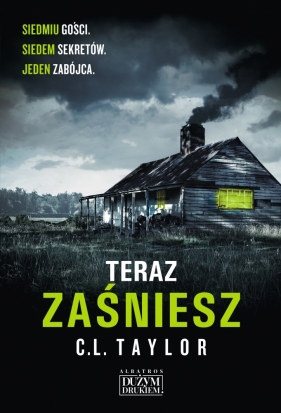Teraz zaśniesz. Wielkie Litery - C.L. Taylor