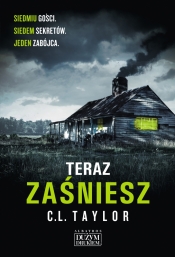 Teraz zaśniesz. Wielkie Litery - C.L. Taylor