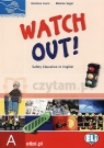 Watch out! - Safety Education in English A Damiana Covre, Melanie Segal