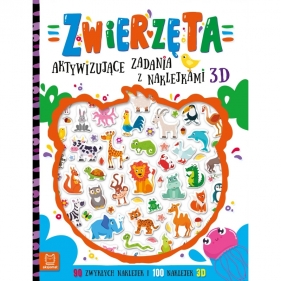 Zwierzęta. Aktywizujące zadania z naklejkami 3D - Agnieszka Bator