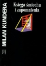 Księga śmiechu i zapomnienia  Kundera Milan