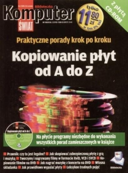 Kopiowanie płyt od A do Z. Biblioteczka Komputer Świat + CD