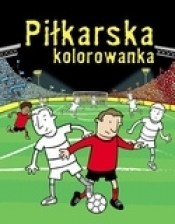 Piłkarska kolorowanka - Opracowanie zbiorowe