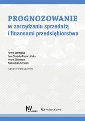 Prognozowanie w zarządzaniu sprzedażą i finansami przedsiębiorstwa