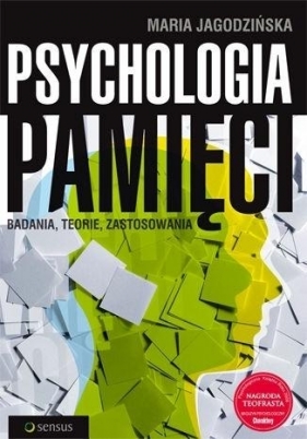 Psychologia pamięci. Badania, teorie, zastosowania - Maria Jagodzińska