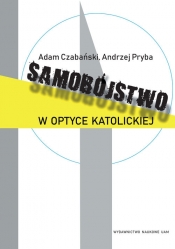 Samobójstwo w optyce katolickiej - Adam Czabański