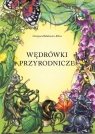 Wędrówki przyrodnicze Hołubowicz-Kliza Grażyna