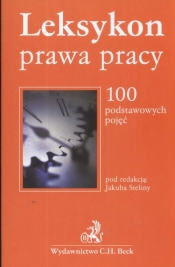 Leksykon prawa pracy 100 podstawowych pojęć