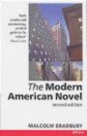 Modern American Novel 2e Malcolm Bradbury