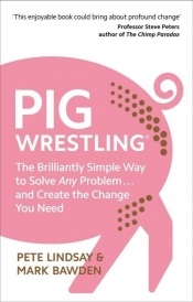 Pig Wrestling - Lindsay Pete, Bawden Mark