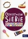 Odkrywam siebie Szkoła tuż-tuż Aktywność muzyczna