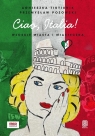  Ciao, Italia! Włoskie miasta i miasteczka 2