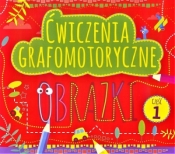 Ćwiczenia grafomotoryczne Obrazki Część 1