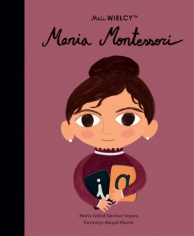 Mali WIELCY. Maria Montessori - María Isabel Sánchez Vegara