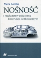 Nośność i mechanizmy zniszczenia konstrukcji cienkościennych - Maria Kotełko