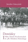 Dowódcy 1 Pułku Ułanów Krechowieckich im. płk. Bolesława Mościckiego Jarosław Szlaszyński