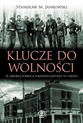 Klucze do wolności - Stanisław M. Jankowski