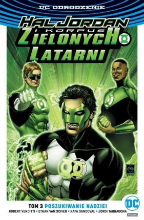Hal Jordan i Korpus Zielonych Latarni. Poszukiwanie nadziei. Tom 3 - Venditti Robert, Van Sciver Ethan, Sandoval Rafa, Tarragona Jordi