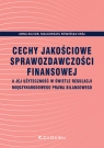 Cechy jakościowe sprawozdawczości finansowej a jej użyteczność w świetle Kuzior Anna, Rówińska-Krar Małgorzata