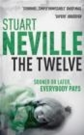 Twelve Stuart Neville, S. Neville