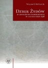 Dzieje Żydów w monarchii habsburskiej w latach 1670-1918  William O. McCagg