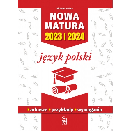 Nowa matura 2023 i 2024. Język polski