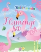 Flamingi. Kolorowanka 1 - Opracowanie zbiorowe