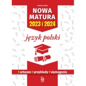 Nowa matura 2023 i 2024. Język polski - Kalka Violetta