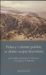 Polacy i ziemie polskie w dobie wojny krymskiej  Borejsza J., Bąbiak G. red.