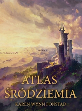 Atlas Śródziemia - Karen Fonstad