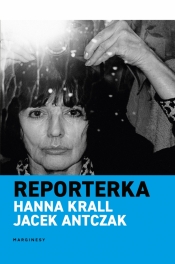 Reporterka - Hanna Krall, Jacek Antczak