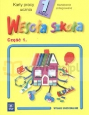 Wesoła szkoła 1 Karty pracy ucznia Część 1