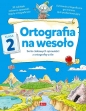 Ortografia na wesoło. Klasa 2 - Katarzyna Zioła-Zemczak