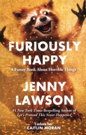 Furiously Happy - Lawson Jenny