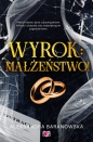 Wyrok: małżeństwo - Aleksandra Baranowska