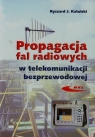 Propagacja fal radiowych w telekomunikacji bezprzewodowej Ryszard J. Katulski