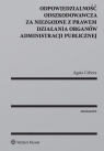 Odpowiedzialność odszkodowawcza za niezgodne z prawem działania organów Agata Cebera