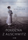 Położna z Auschwitz Magda Knedler