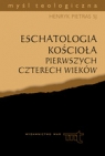 Eschatologia kościoła pierwszych czterech wieków  Henryk Pietras