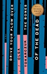 Drive Your Plow Over the Bones of the Dead wer. angielska Olga Tokarczuk