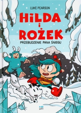 Hilda i Rożek. Przebudzenie Pana Śniegu - Luke Pearson